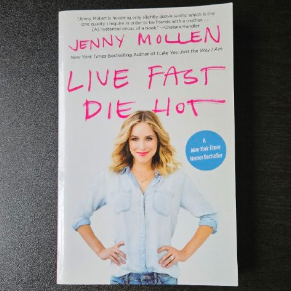 4/$20 Live Fast Die Hot‎ by Jenny Mollen - Paperback